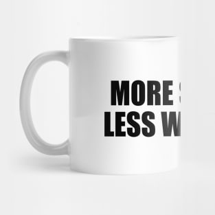 More smiling, less worrying Mug